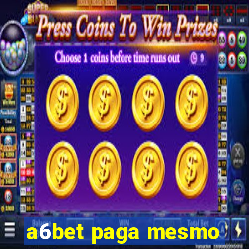 a6bet paga mesmo